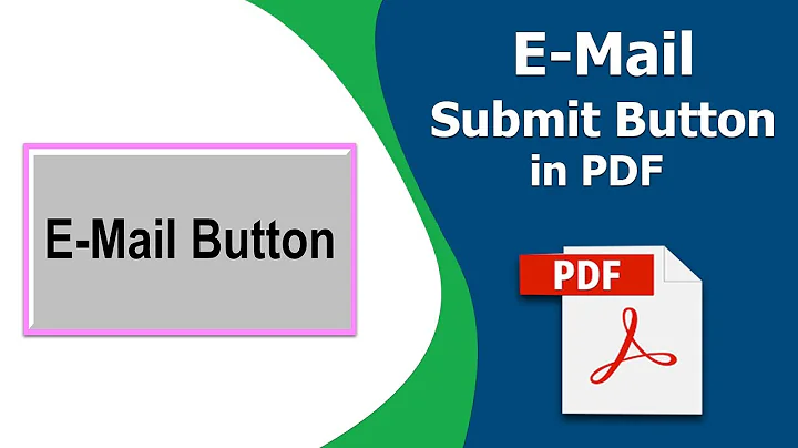 How to add an email submit button to a Fillable PDF Form in Adobe Acrobat Pro DC