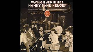 Waylon Jennings Aint No God In Mexico