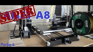 Transformation Anet A8 : Partie 4