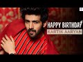 Happy birt.ay kartik aaryan