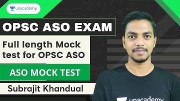 ASO MOCK Test - Full length Mock test for OPSC ASO | Unacademy Live OPSC | Subrajit Khandual