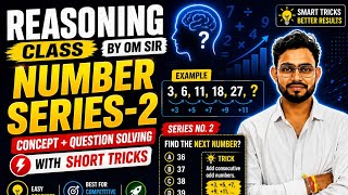 Reasoning Number Series-2 By OM Sir