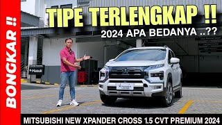 Bongkar !! MITSUBISHI NEW XPANDER CROSS 1.5 CVT PREMIUM PACKAGE 2024 || Review Exterior & Interior