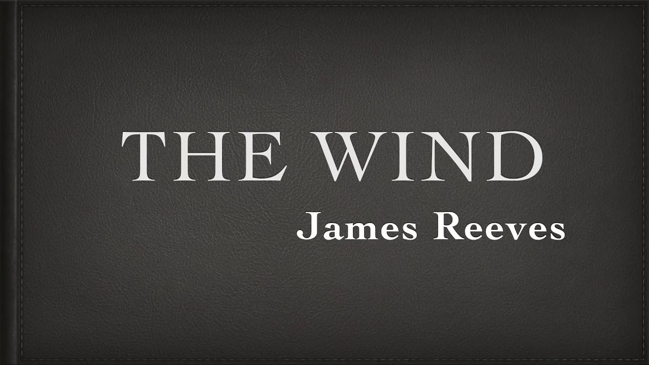 Grade3 Poem The Wind James Reeves YouTube