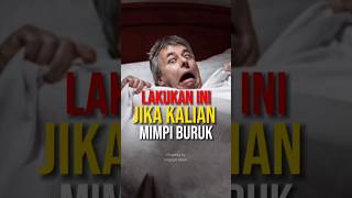 Inilah Anjuran Rasulullah Saat bermimpi buruk#shortfeed