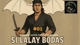Dongeng Sunda Si Lalay Bodas Eps 01
