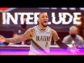 Damian Lillard Mix - &quot;i n t e r l u d e&quot; ft. J Cole