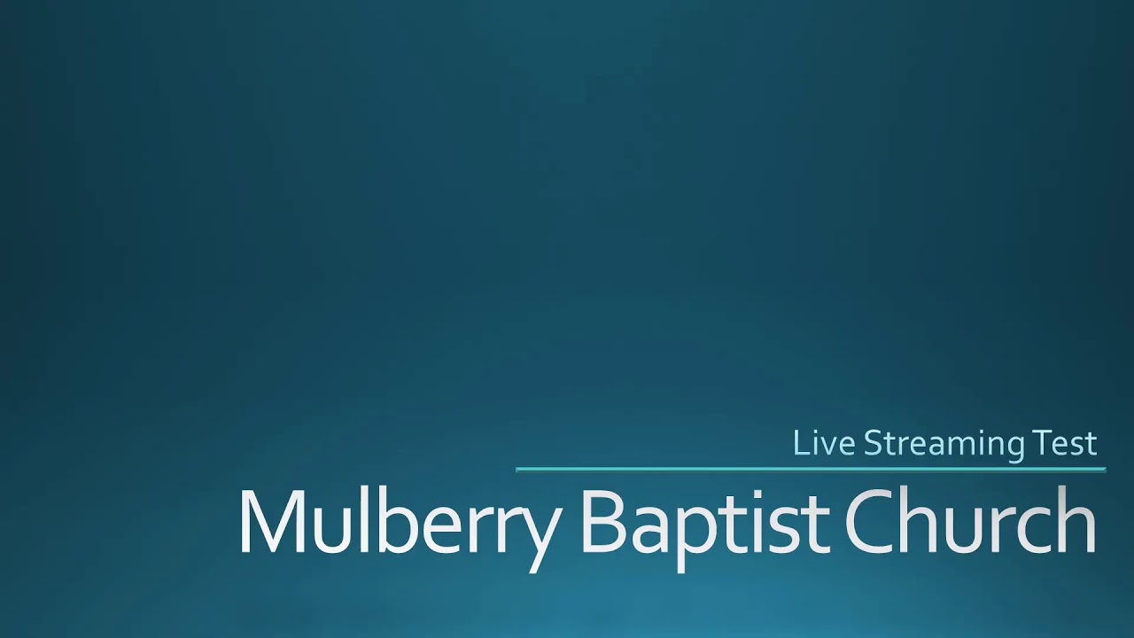 Mulberry Baptist Church Houma, LA Live Stream YouTube