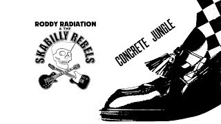 Roddy Radiation &amp; the Skabilly Rebels - Concrete Jungle, Magna 16-2-19