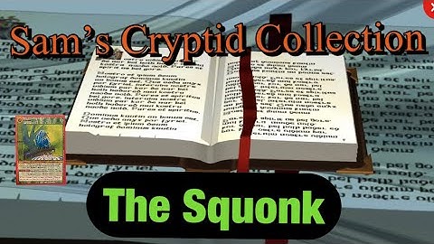 Sam’s Cryptid Collection: The Squonk