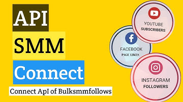 How to Connect API of Bulksmmfollows.com to your website | How to Connect Api of smm Panel