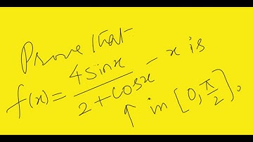 Prove that f(x)=4sinx/(2+cosx)-x is an increasing function in[0,pi/2] | Increasing and Decreasing Fn