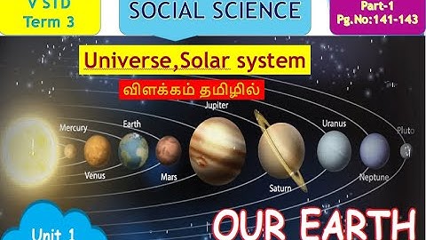 Unit-1 Our earth (Part-1)Universe,Solar system 5th Std social science Term-1 Explained in Tamil