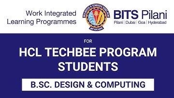 B.Sc Design & Computing From BITS Pilani | HCL TechBee | Work Integrated Learning Programme