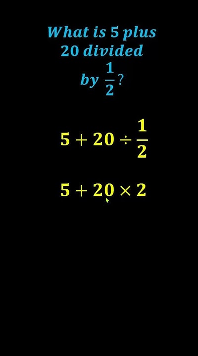 Evaluate 5 Plus 20 Divided By 1 2 YouTube evaluate-5-plus-20-divided-by-1-2-youtube