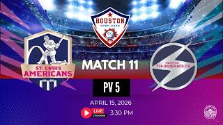 Pv5 - G11 - Seattle Thunderbolts vs St Louis Americans - Houston OPEN 2026