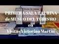 Primera SALA TAURINA  en MUSEO DEL TURISMO en Visitas Victorino Martín