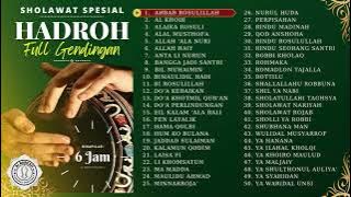 6 Jam Nonstop  |  Full Bass Sholawat Hadroh Gendingan (Plus Segment)