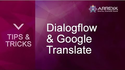 Dialogflow and Google Translate