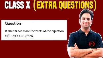 If sin α & cos α are the roots of the equation ax^2 + bx + c = 0, then