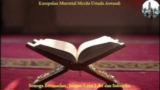 Murottal Merdu Ustadz Aswandi