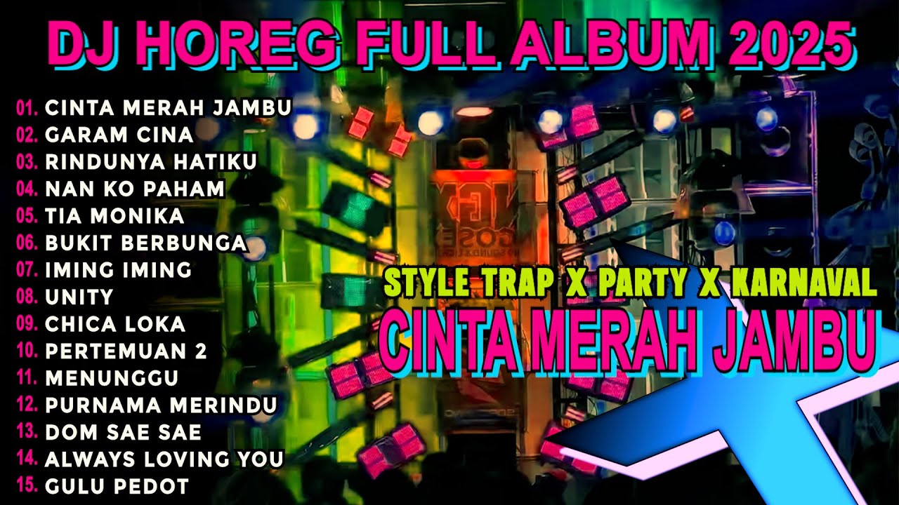 DJ CINTA MERAH JAMBU TRAP X PARTY VIRAL TIKTOK KARNAVAL BASS CETUS FULL ALBUM TERBARU 2025 Nm15