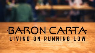 Baron Carta - Living On Running Low (Official Audio)