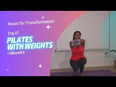 Day 13: Reset Workout: Pilates with Weights