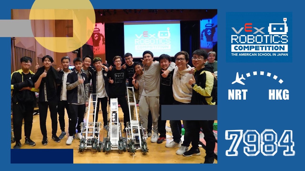 A Journey of 7984A (ASIJ VEX Robotics Challenge 2019) - VRC Promote ...