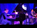 Stanley clarke  gonzalo rubalcaba  blue note nyc  29th april 2022