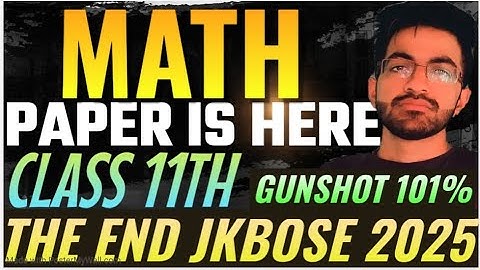CLASS 11th MATH PAPER 2025 JKBOSE 🔥💥| Paper Leaked 😱💥| JKBOSE CLASS 11th MATH guess paper 2025