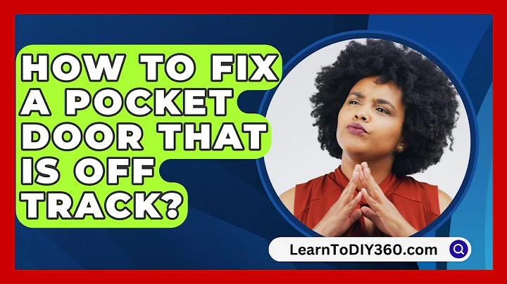 How To Fix A Pocket Door That Is Off Track? - LearnToDIY360.com