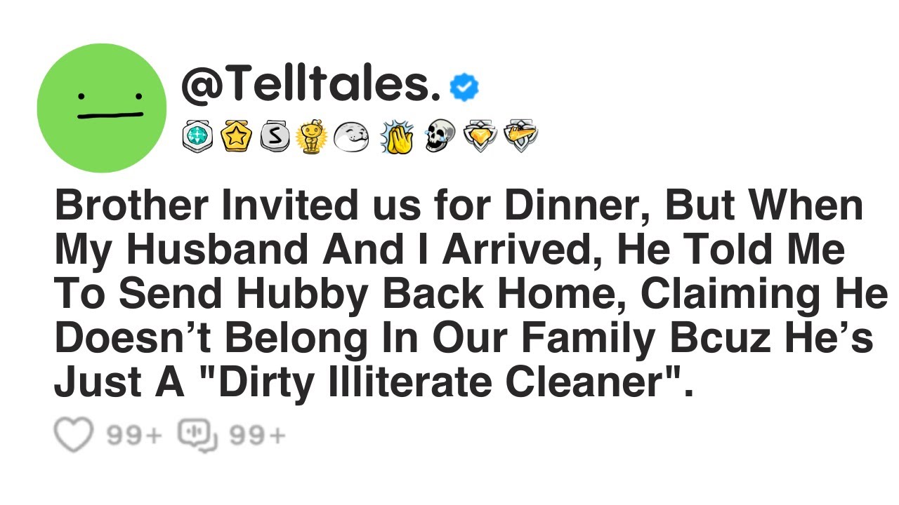 Brother Invited us for Dinner, But When My Husband And I Arrived, He Told Me To Send Hubby Back...