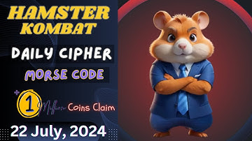 HAMSTER KOMBAT Daily Cipher Code 22 July, 2024 || Claim 1M coins NOW on HAMSTER KOMBAT