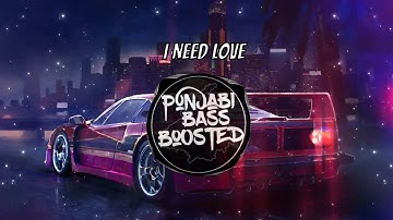 I Need Love (BASS BOOSTED)  Harman Hundal | Latest Punjabi Songs 2022