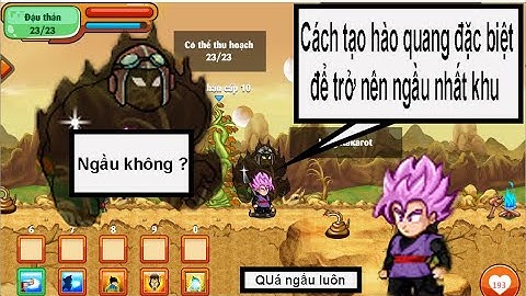 Ngọc Rồng Online - Cách kiếm hào quang đặc biệt cực ngầu cực chất !!