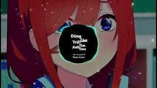 Đừng Làm Trái Tim Anh Đau Remix | Sơn Tùng M-TP | Nakano Miku cover (Near music)