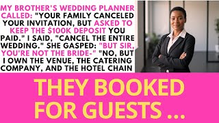 Download Lagu MY BROTHER'S WEDDING PLANNER CALLED YOUR FAMILY CANCELED YOUR INVITATION, BUT ASKED HE $100K DEPOSIT MP3