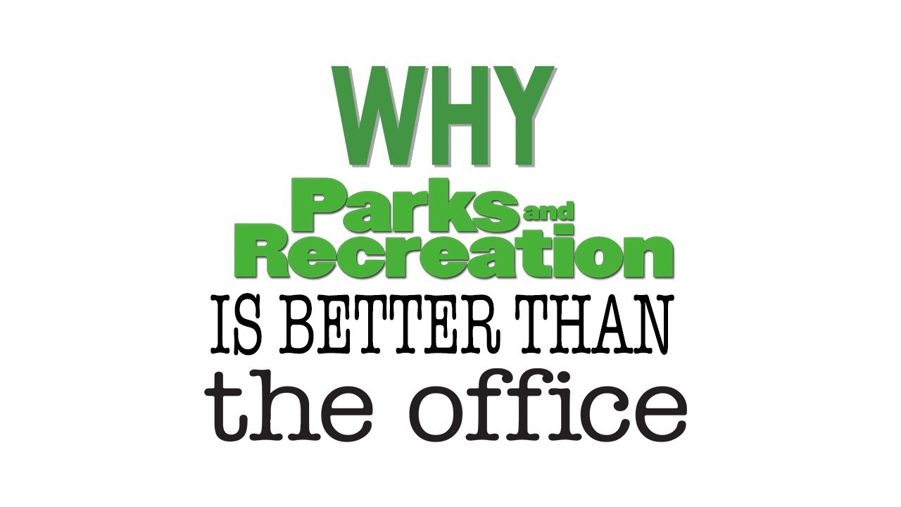 Why Parks and Recreation Is Better Than The Office (Video Essay) - YouTube