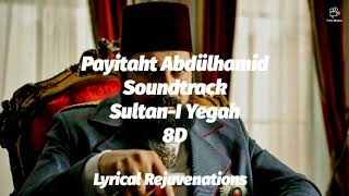 【﻿Ｓｕｌｔａｎ－Ｉ　Ｙｅｇａｈ　Ｐａｙｉｔａｈｔ　Ａｂｄｕｌｈａｍｉｄ　Ｓｏｕｎｄｔｒａｃｋ　֍　８Ｄ　֍】 Resimi