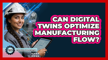 Can Digital Twins Optimize Manufacturing Flow?