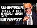 Für dumm verkauft: Merz macht weiter mit dem Heizhammer | Lage der Nation mit Roland Tichy