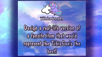 TibiaGoals: Contest I - Design a real-life version of our fansite item