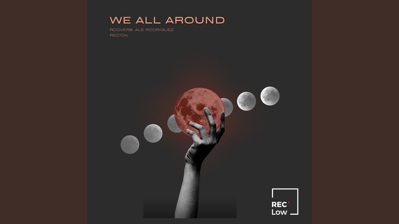 Watch We All Around on YouTube Watch We All Around on YouTube