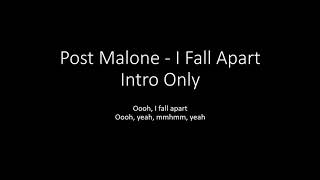 Post Malone - I Fall Apart (Intro Only)