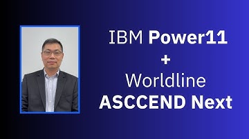 IBM Power11 + Worldline ASCCEND Next: API Integration, Advanced AI , Security & Payment Innovation