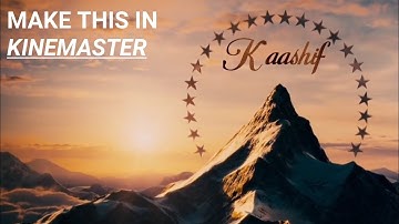 how to create Paramount intro in kinemaster