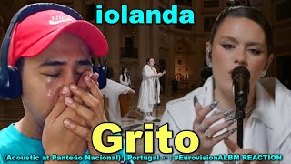 iolanda - Grito (Acoustic at Panteão Nacional) | Portugal 🇵🇹 | #EurovisionALBM REACTION