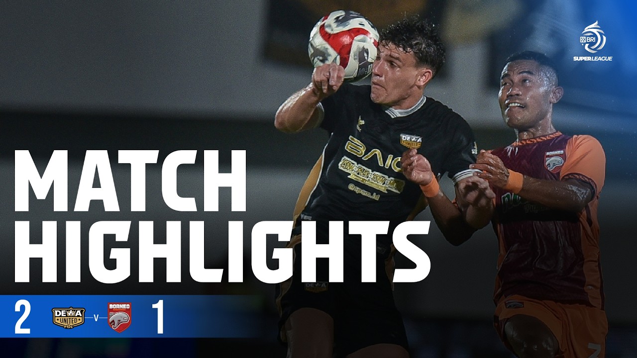 Mini Highlight BRI Super League | Dewa United Banten FC vs Borneo FC Samarinda | Week 22