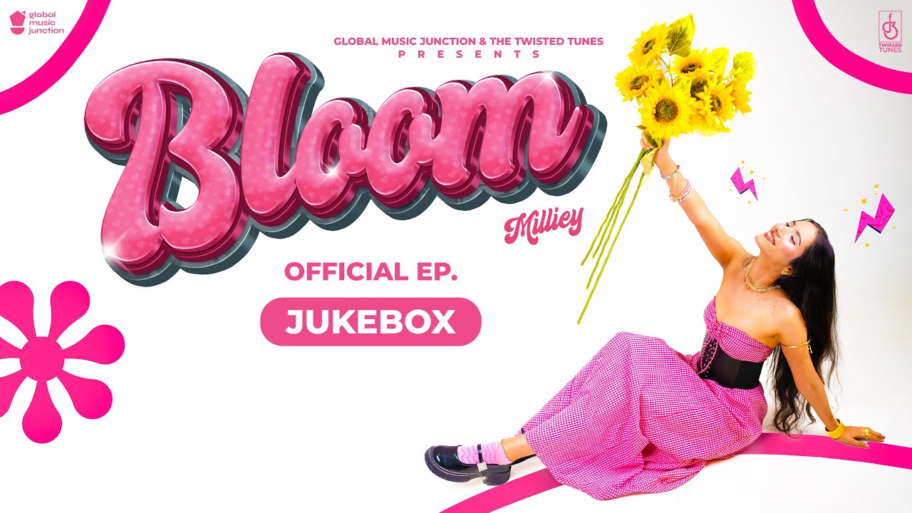 Bloom Ep (Audio Jukebox) : Milliey | The Twisted Tunes 